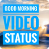 Приложение -  Good Morning Video Song Status 