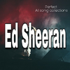 Ed Sheeran - Perfect 1.0
